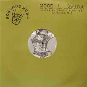 Mood II Swing - The Slippery Track Remixes Part 2 flac