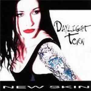 Daylight Torn - New Skin flac