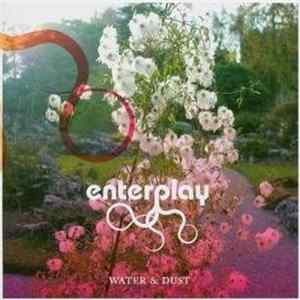 Enterplay - Water & Dust flac