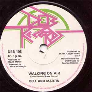 Bell And Martin - Who's Kiddin' Who / Walking On Air flac