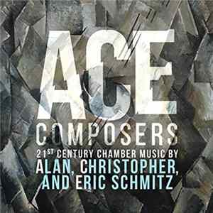 Alan Schmitz, Christopher Schmitz, Eric Schmitz - Ace Composers 21st Century flac