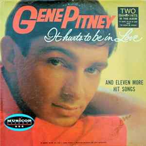 Gene Pitney - It Hurts To Be In Love And Eleven More Hit Songs flac