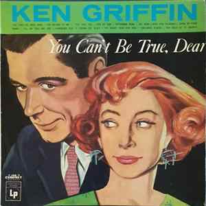 Ken Griffin - You Can't Be True, Dear flac