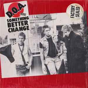 D.O.A. - Something Better Change flac