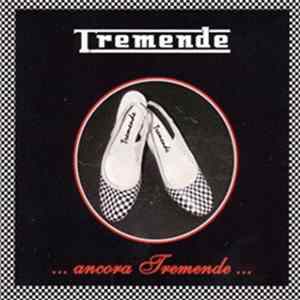 Tremende - ...Ancora Tremende... flac