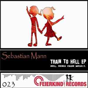 Sebastian Mann - Train To Hell EP flac