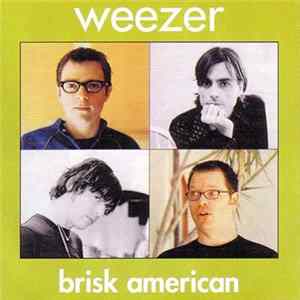 Weezer - Brisk American flac