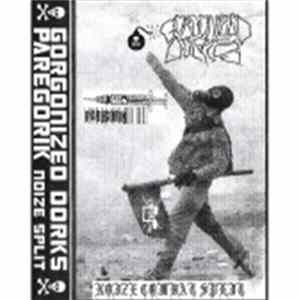 Gorgonized Dorks / Paregorik - Noize Combat Split flac