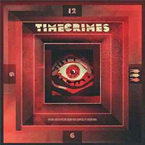 Eugenio Mira - Timecrimes (Original Motion Picture Soundtrack) flac