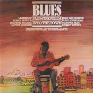 Various - Blues - From The Fields Into The Town flac