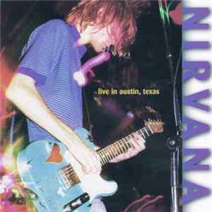 Nirvana - Live In Austin, Texas flac