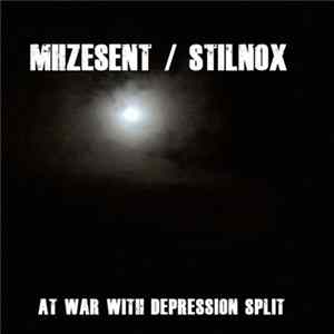 mhzesent / Stilnox - At War With Depression Split flac