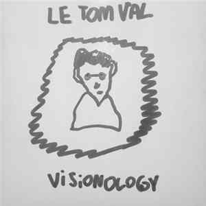 Le Tom Val - Visionology flac