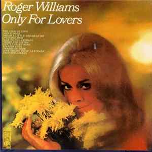 Roger Williams - Only For Lovers flac