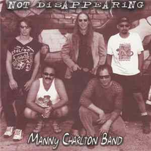 Manny Charlton Band - Not Disappearing flac