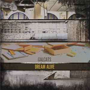 Galcats - Dream Alive flac
