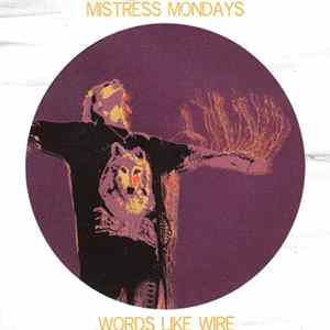 Mistress Mondays - Words Like Wire flac