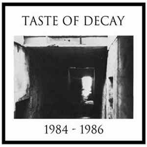 Taste Of Decay - 1984-1986 flac