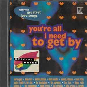 Various - You're All I Need To Get By - Motown's Greatest Love Songs flac
