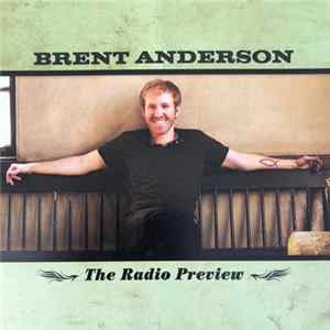 Brent Anderson - The Radio Preview flac