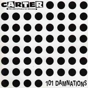 Carter The Unstoppable Sex Machine - 101 Damnations flac