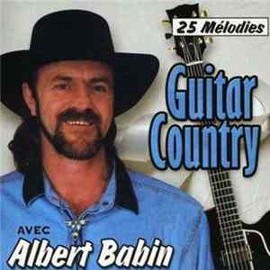 Albert Babin - Guitar Country : 25 Mélodies flac