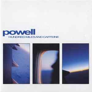 Powell - Hundred Miles And Caffeine flac
