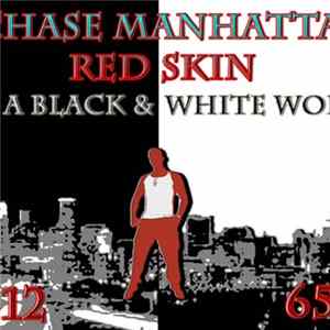 Chase Manhattan - Red Skin In A Black & White World flac