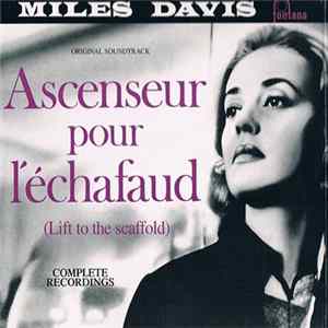 Miles Davis - Ascenseur Pour L'Échafaud (Lift To The Scaffold) Original Soundtrack - Complete Recordings flac
