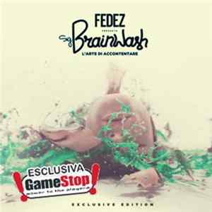 Fedez - Sig. Brainwash - L'Arte Di Accontentare - Exclusive Edition flac