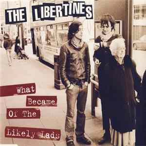 The Libertines - What Became Of The Likely Lads flac