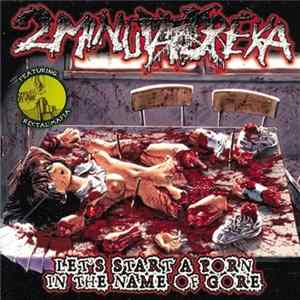 2 Minuta Dreka - Let's Start A Porn In The Name Of Gore flac