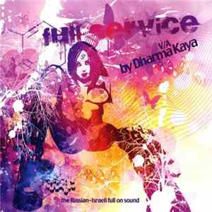 Dharma Kaya - Full Service - The Russian-Israeli Full On Sound flac