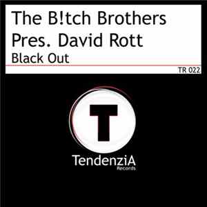 The B!tch Brothers Pres. David Rott - Black Out flac