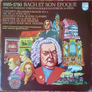 Johann Sebastian Bach - I Musici, Raymond Leppard, Helmut Winschermann, Isolde Ahlgrimm, Henryk Szeryng - 1685-1750 Bach Et Son Epoque flac