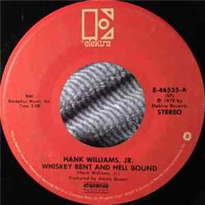 Hank Williams, Jr. - Whiskey Bent And Hell Bound flac