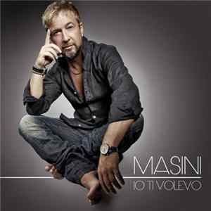 Masini - Io Ti Volevo flac