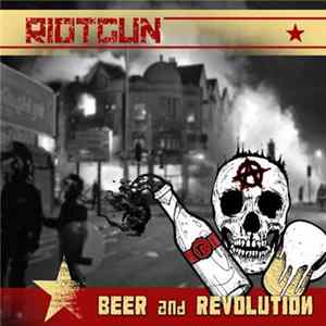 Riotgun - Beer And Revolution flac