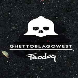 FeoDoq - Ghettoblagowest flac