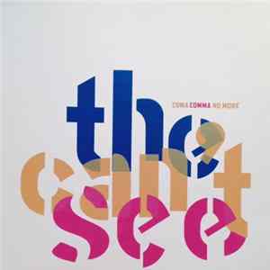 The Can't See - Coma Comma No More flac
