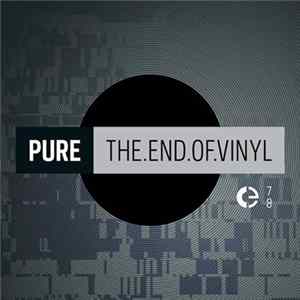 Pure - The End Of Vinyl flac