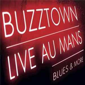 Buzztown - Live Au Mans flac