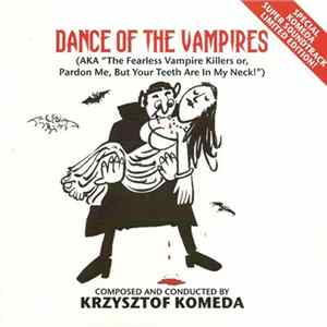 Krzysztof Komeda - Dance Of The Vampires (AKA "The Fearless Vampire Killers Or, Pardon Me, But Your Teeth Are In My Neck!") flac