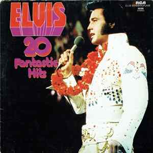 Elvis Presley - 20 Fantastic Hits flac