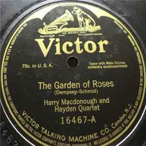 Harry Macdonough And Hayden Quartet / John Barnes Wells - The Garden Of Roses / My Garden That Blooms For You flac