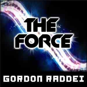 Gordon Raddei - The Force flac