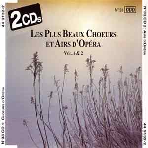 Various - Les Plus Beaux Choeurs Et Airs D'Opéra Vol. 1 & 2 flac