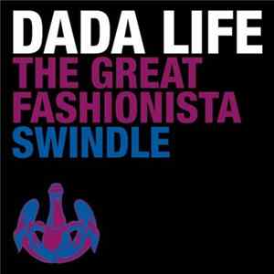Dada Life - The Great Fashionista Swindle flac