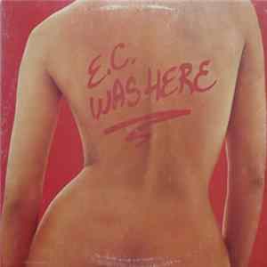 Eric Clapton - E.C. Was Here flac