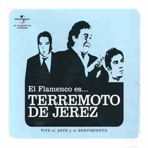 Terremoto De Jerez - El Flamenco Es... Terremoto De Jerez (Vive El Arte Y El Sentimiento) flac